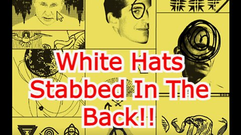 Situation Update: White Hats Stabbed In The Back!! This Changes Everything!!...