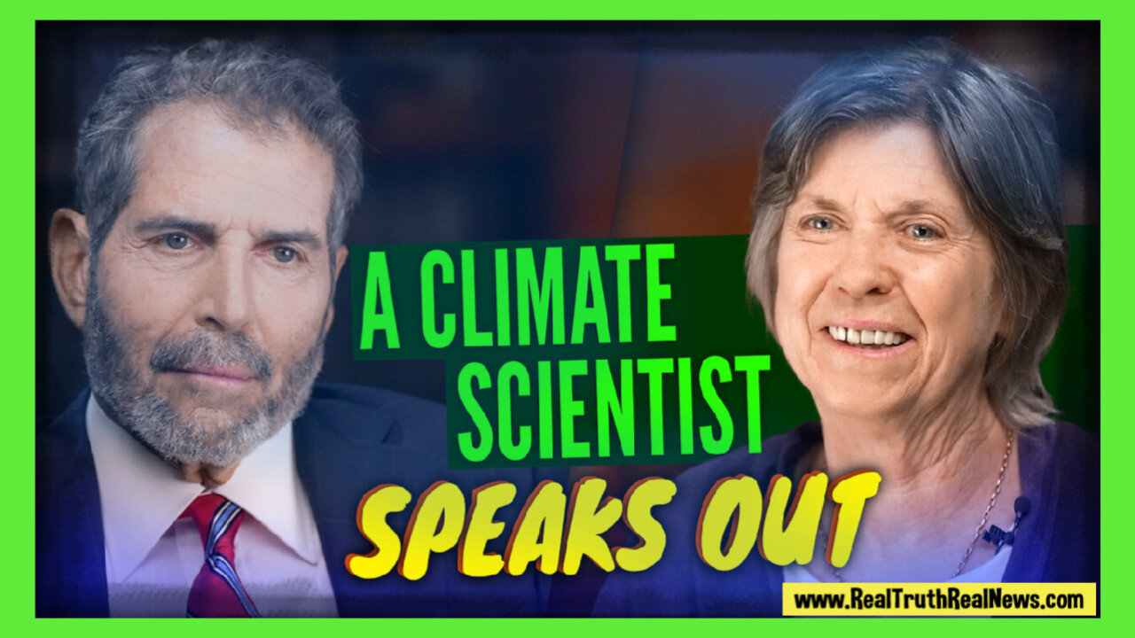 ☀️ Climatologist Judith Curry Exposes the Corruption of the Intergovernmental Panel on Climate Change, the United Environment Programme & The 1992 Climate Treaty