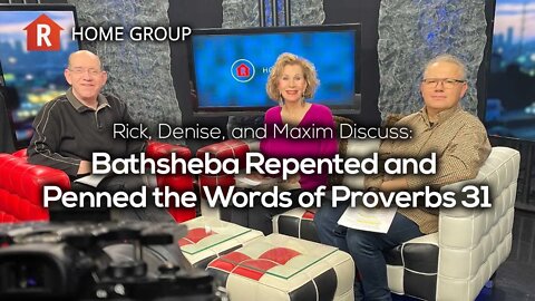 Bathsheba Repented and Penned the Words of Proverbs 31 — Home Group