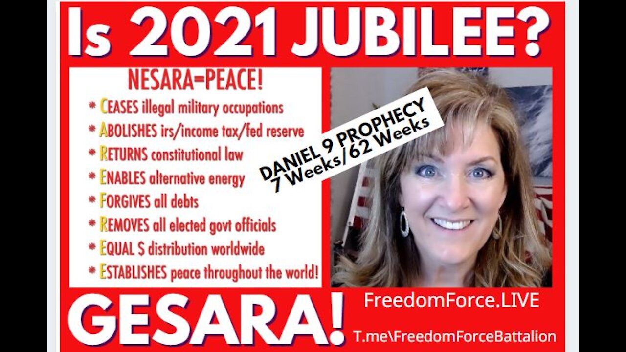 IS 2021 JUBILEE? NESARA GESARA? BIBLICAL DANIEL 9 PROPHECY DECODED 4-2-21