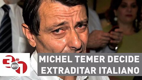 Michel Temer decide extraditar italiano Cesare Battisti, mas aguarda decisão do STF