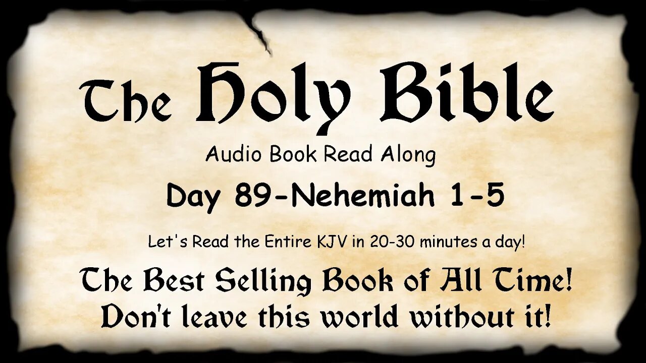 Midnight Oil in the Green Grove. DAY 89 - Nehemiah 1-5 KJV Bible Audio Read Along