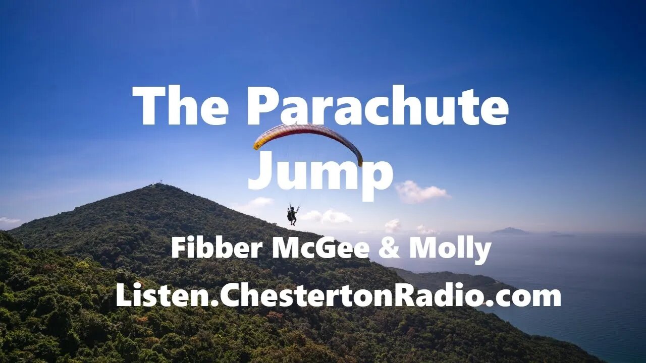 The Parachute Jump - Fibber McGee & Molly