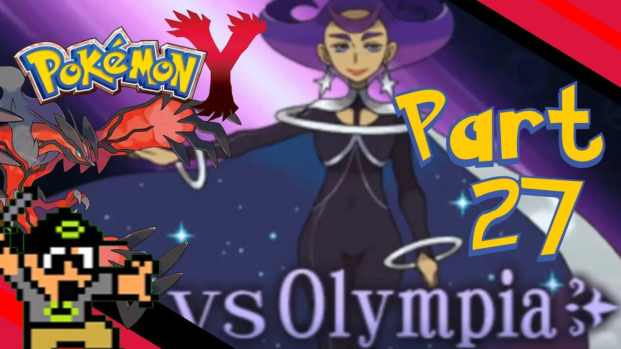 VS OLYMPIA - PART 27 - POKEMON Y