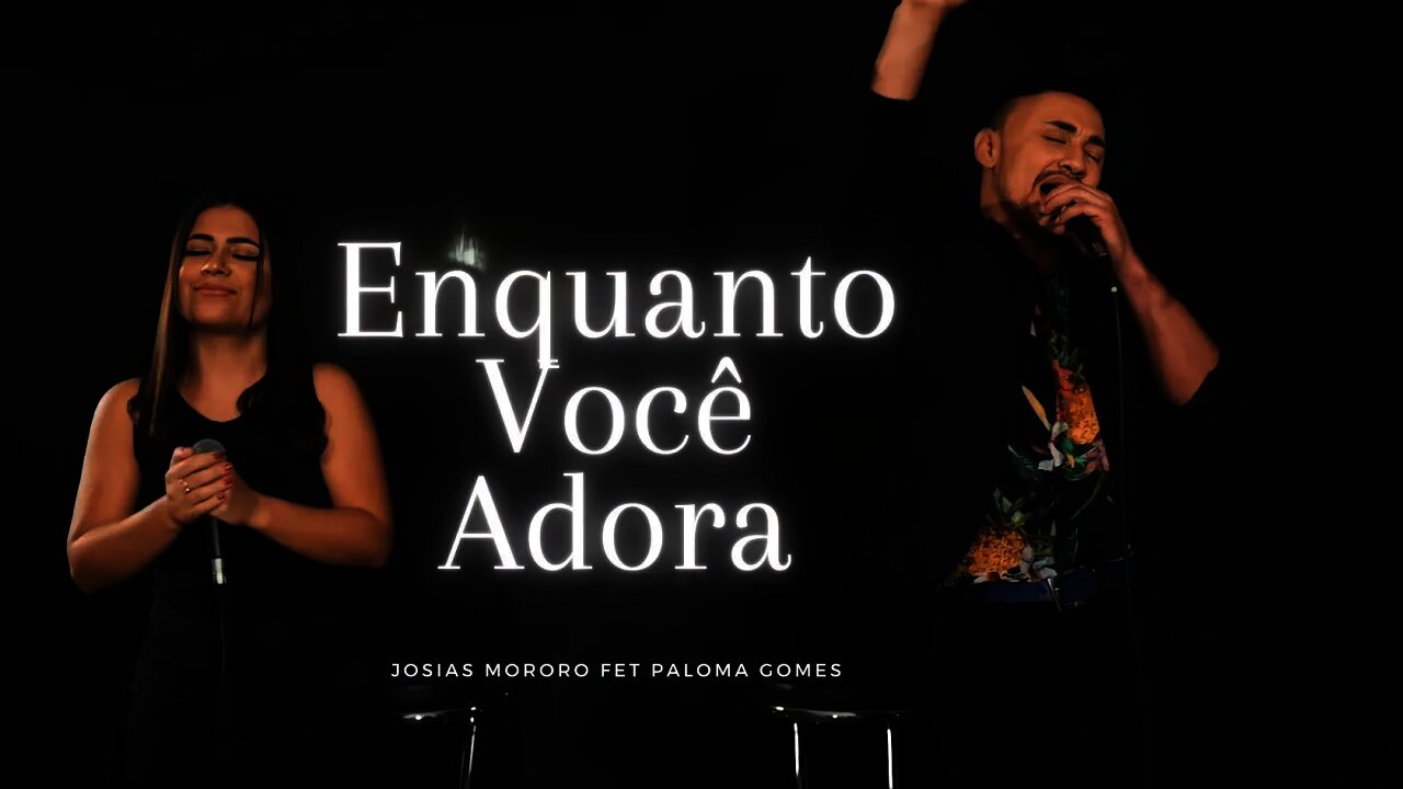 Impossivel Não Sentir Deus Ouvindo Eles Cantando😭🔥•Enquanto Você Adora|Josias Mororo FT Paloma Gomes