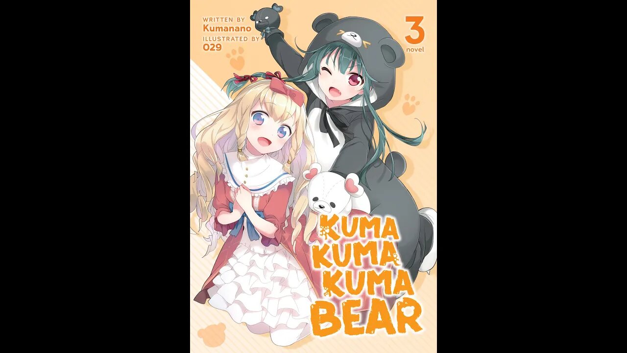 Kuma Kuma Kuma Bear Volume 3