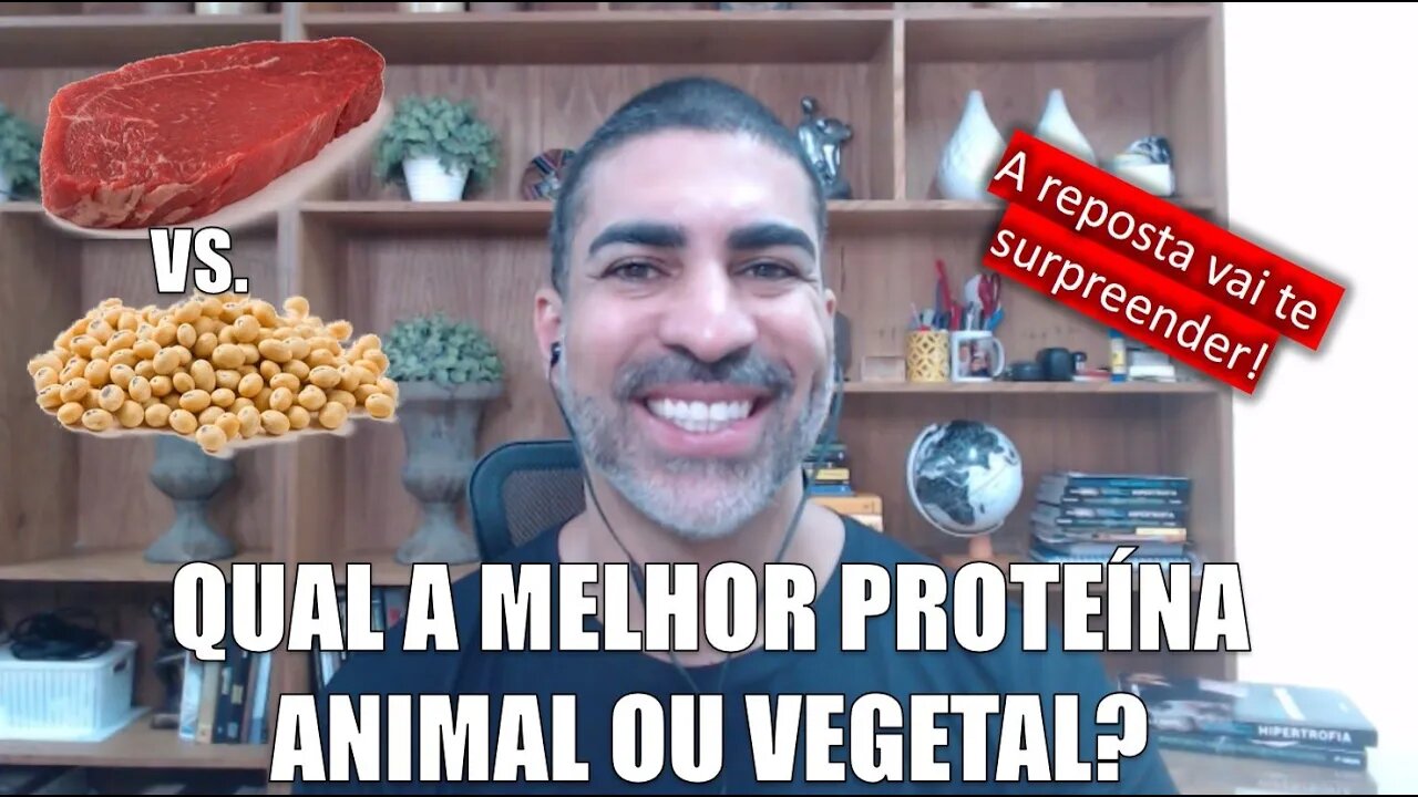 Proteína animal ou vegetal? A resposta vai te surpreender!!