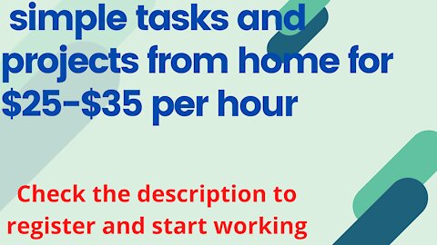 EARN $25 to $35 PER HOUR FOR BEGINNERS