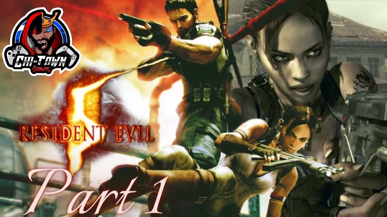 Resident Evil 5 (Co-Op) |Krysten-The-Kidd & King Kman| Ep. 1 So We're In Africa NOICE!!!