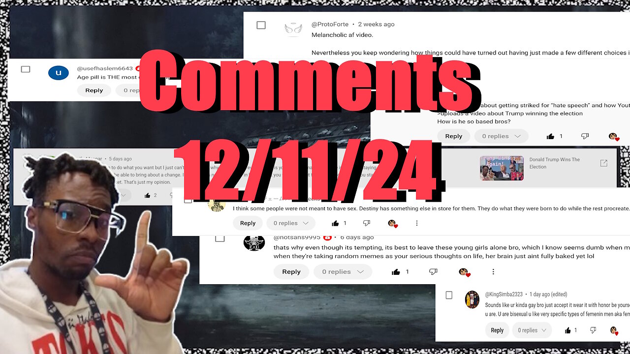 Comments Videos (12/11/24)