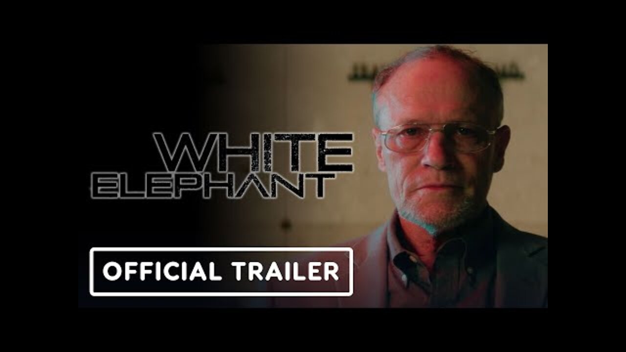 White Elephant - Official Trailer