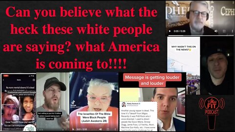 IAMFITPodcast #023:What are white people saying about black people in America, are you fit to talk.