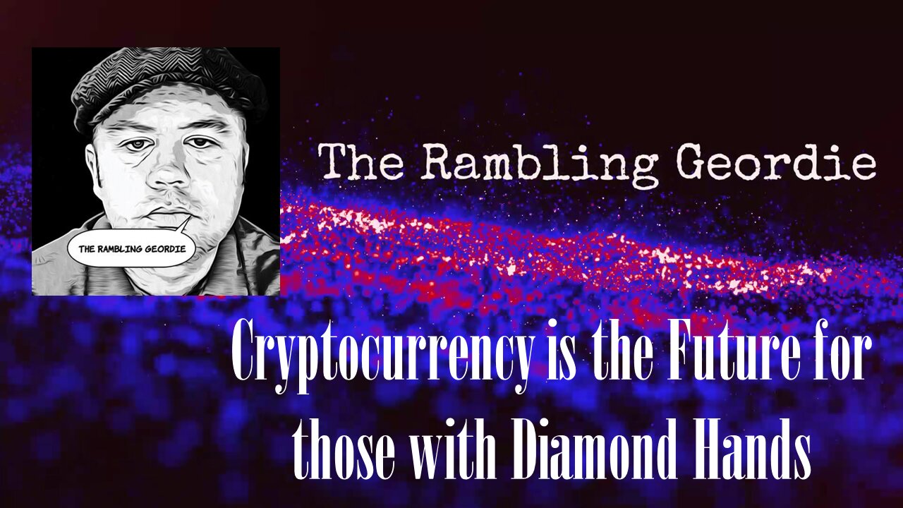 Cryptocurrency is the Future for those with Diamond Hands