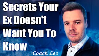 Secrets Your Ex Doesn't Want You To Know