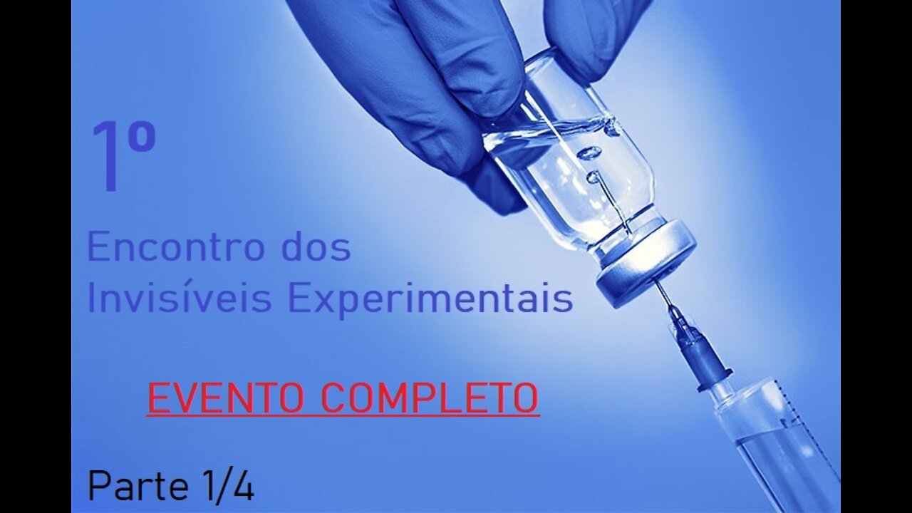 1º Encontro dos Invisíveis Experimentais - Bloco 01 de 04
