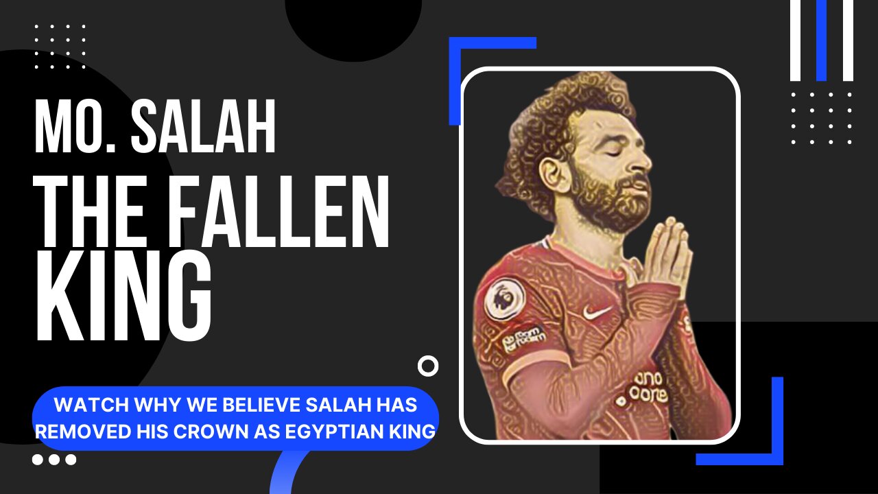 Mohammed salah the fallen 👑