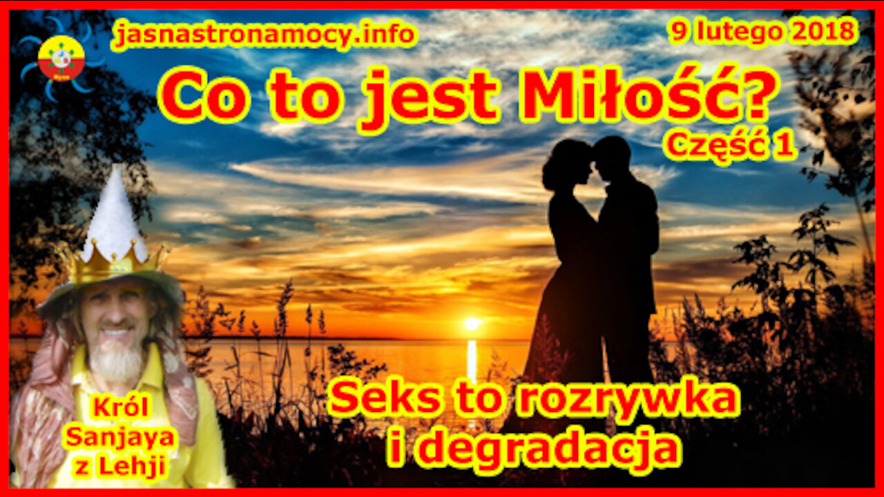 Co to jest Miłość - Część 1 - Seks to rozrywka i degradacja