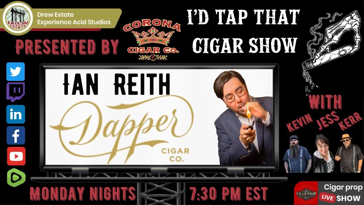 Ian Reith of Dapper Cigar Co., I'd Tap That Cigar Show Episode 192