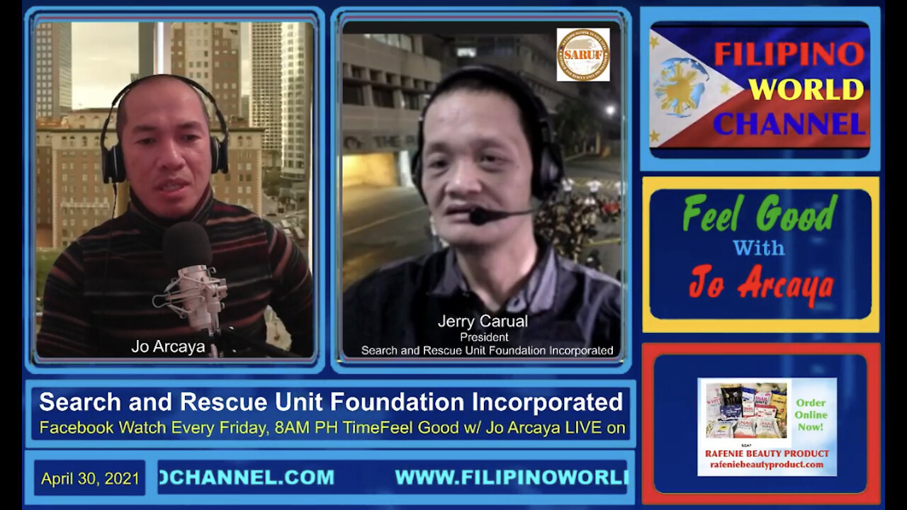 FEEL GOOD with JO ARCAYA #9 - Search and Rescue Unit Foundation Incorporated With JERRY CARUAL