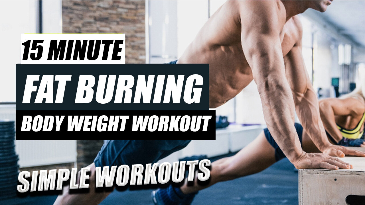 15 MINUTES FAT BURNING BODY WEIGHT WORKOUT