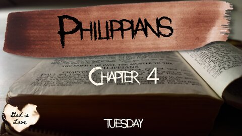 Philippians Chapter Four Tuesday