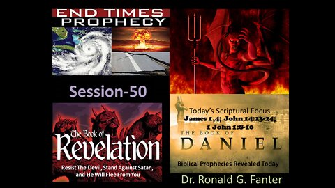 Resist the devil and stand against Satan and he will flee from you Session 50 Dr. Ronald G. Fanter