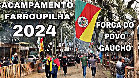 1° Dia do Acampamento Farroupilha 2024 | Imersão Cultura Gaúcha | Reconstrução do Rio Grande do Sul