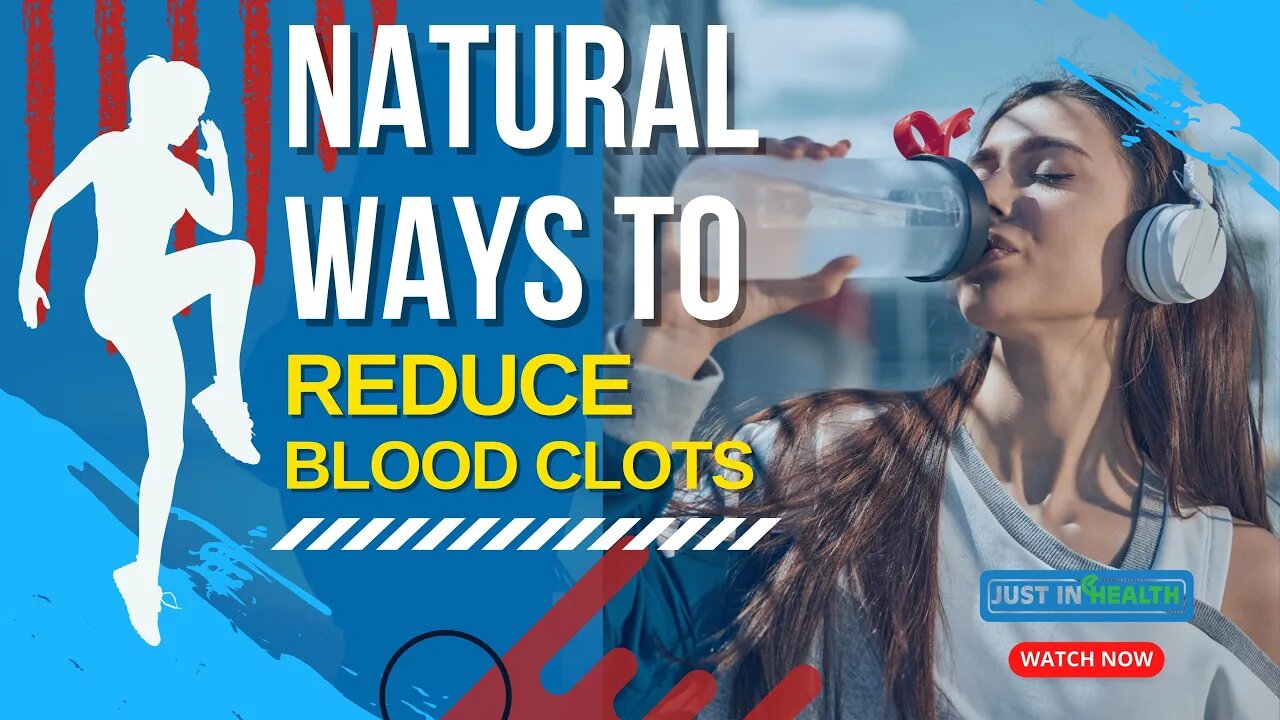 Natural Ways to Reduce Blood Clots