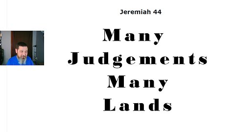Judgement on Many Lands Jeremiah (44-52)