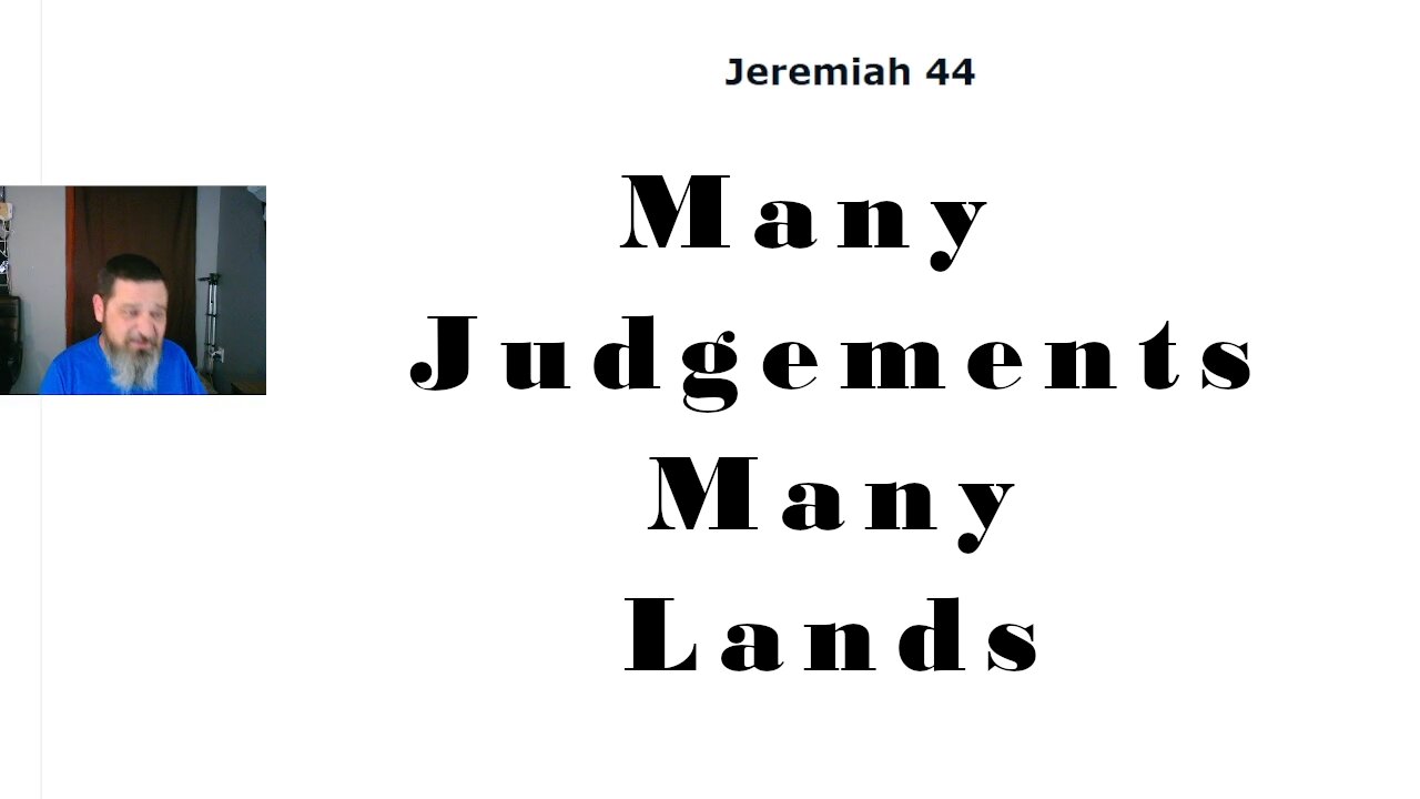 Judgement on Many Lands Jeremiah (44-52)