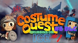 Let's Play - Costume Quest Part 6 DLC | Grubbins on Ice Part 1