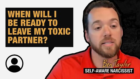 When will I be ready to leave my toxic partner?