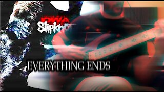 Everything Ends by Slipknot