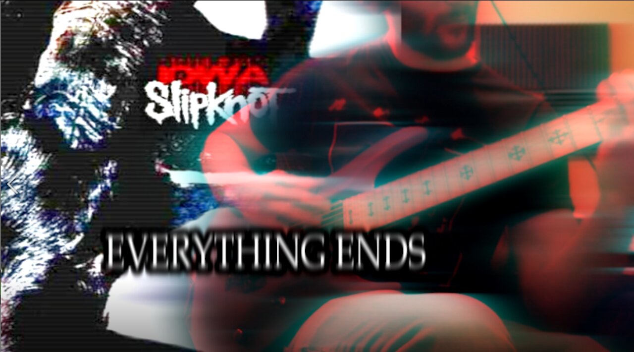 Everything Ends by Slipknot
