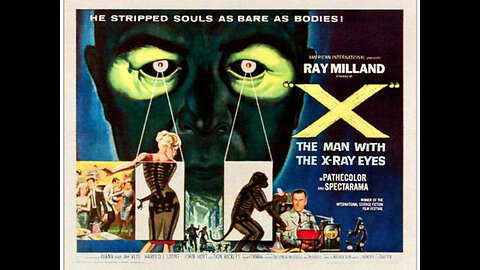 X - The Man With the X-Ray Eyes (1963)