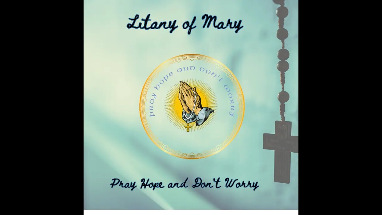 The Litany of the Blessed Virgin Mary