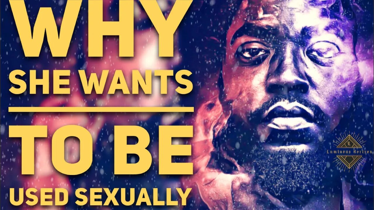 P-69 | Why Women Want to Be Treated Poorly Sexual