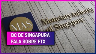 Singapura - Banco central de singapura declara sobre o colapso da FTX [Cortes - Morning Crypto]