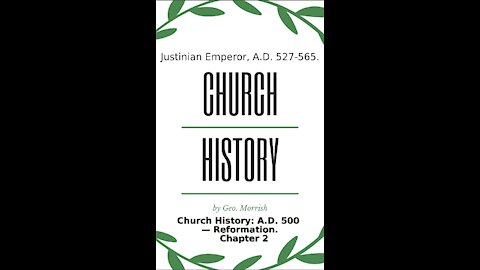 Church History: A D 500 — Reformation, Chapter 2