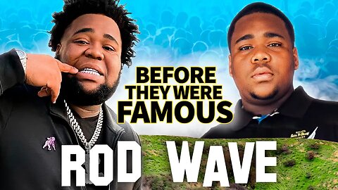 Rod Wave | Before They Were Famous | How Music Saved His Life