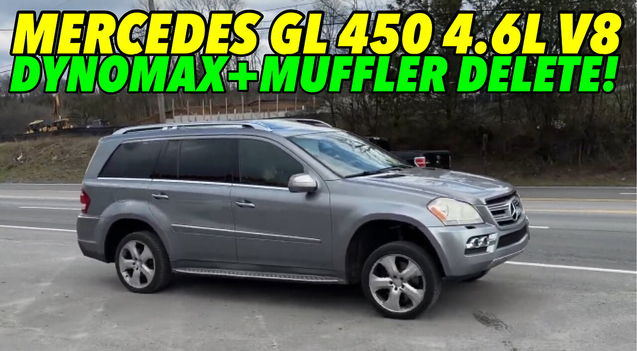 2010 Mercedes GL 450 4.6L V8 w/ DYNOMAX BULLETS & MUFFLER DELETE!