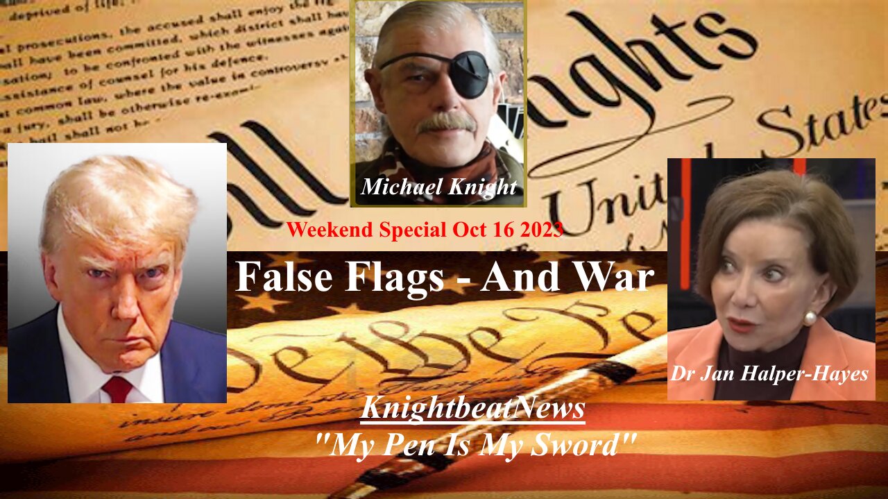 False Flags - and War - Trump and Halper..