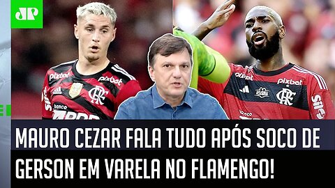 "É UMA PIADA! NÃO É POSSÍVEL que..." Mauro Cezar FALA TUDO após SOCO de Gerson em Varela no Flamengo