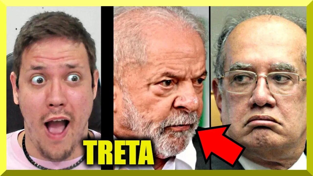 TRETA • Gilmar Mendes DETONA Lula