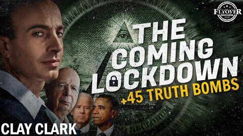 45 Truth Bombs & The Coming Lockdown With Clay Clark! - Flyover Conservatives