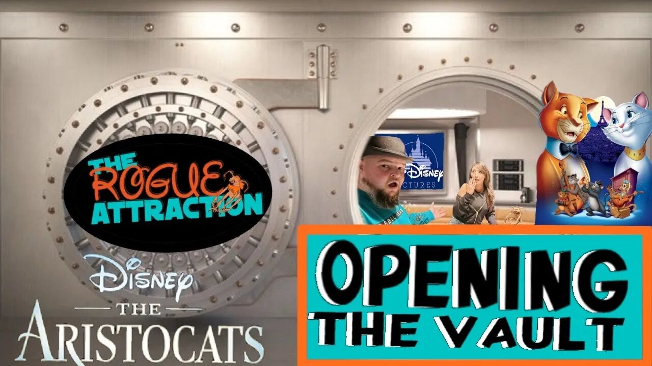 Opening The Vault Episode 1 The Aristocats