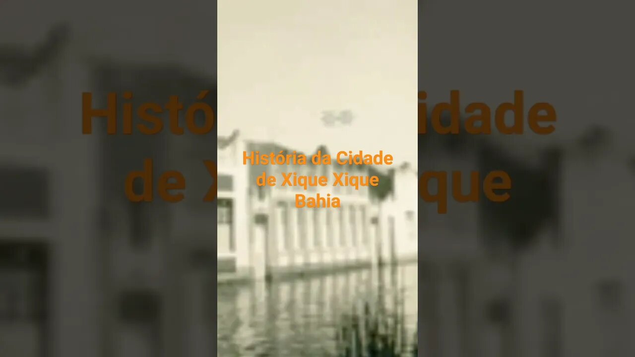 História da Cidade de Xique Xique Bahia
