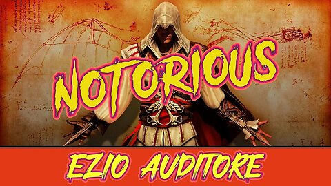 ASSASSINS CREED II - EZIO IS NOTORIOUS! No Commentary!