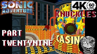 (PART 29) Sonic Adventure 4k [Casinopolis] KNUCKLES