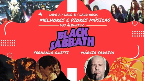 Melhores e Piores Músicas dos Álbuns do Black Sabbath com Fernando Guitti e Márcio Saraiva